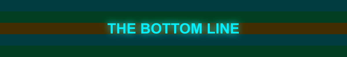 THE BOTTOM LINE